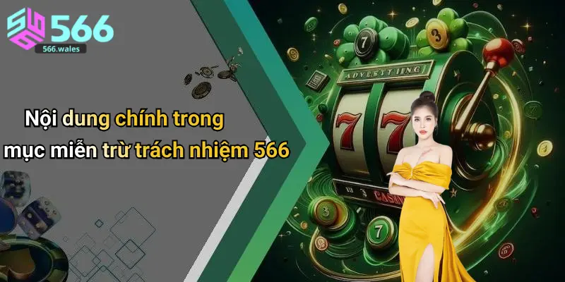 Nội dung chính trong mục miễn trừ trách nhiệm 566